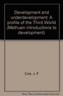 Development and underdevelopment A profile of the Third World