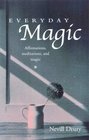 Everyday Magic Affirmations Meditations  Magic