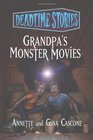 Grandpa's Monster Movies Deadtime Stories