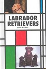 Labrador Retrievers (Kw-040 Dog Breed Library)