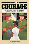 Days of Courage: The Little Rock Story (Stories of America)
