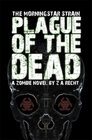 Plague of the Dead (Morningstar Strain, Bk 1)