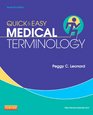 Quick  Easy Medical Terminology 7e