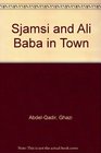 Sjamsi and Ali Baba in Town