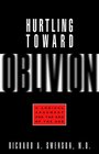 Hurtling Toward Oblivion A Logical Argument for the End of the Age