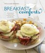 WilliamsSonoma Breakfast Comforts With enticing recipes for the morning including favorite dishes from restaurants around the country