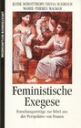 Feministische Exegese Forschungsertrage zur Bibel aus der Perspektive von Frauen