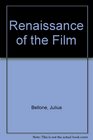 Renaissance of the Film