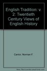 English Tradition Twentieth Century Views of English History