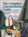 The Complete Canvasworker's Guide How to Outfit Your Boat Using Natural or Synthetic Cloth