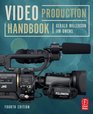 Video Production Handbook Fourth Edition