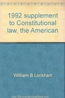 1992 supplement to Constitutional law the American Constitution Constitutional rights  liberties Seventh editions