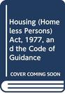 The Housing  act 1977 and the Code of guidance