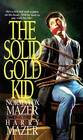 The Solid Gold Kid