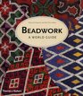 Beadwork A World Guide