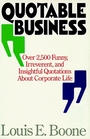 Quotable Business  Over 2000 Funny Irreverant  Insightful Quota
