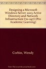 Designing a Microsoft Windows Server 2003 Directory And Network Infrastructure