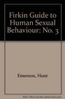 Firkin Guide to Human Sexual Behaviour No 3