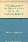 Folk Literature of the Sikuani Indians