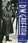 DW Griffith An American Life