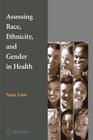 Assessing Race Ethnicity and Gender in Health