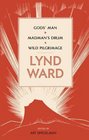 Lynd Ward Gods' Man Madman's Drum Wild Pilgrimage