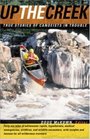 Up the Creek  True Stories of Canoeists in Trouble