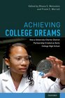 Achieving College Dreams How a UniversityCharter District Partnership Created an Early College High School