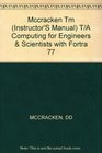 Computing for Engineers and Scientists with Fortran 77 Instructor's Manual
