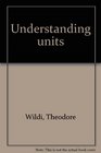 Understanding units