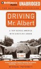 Driving Mr Albert A Trip Across America with Einstein's Brain