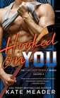 Hooked on You (Chicago Rebels, Bk 3)