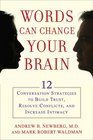 Words Can Change Your Brain 12 Conversation Strategies to Build Trust Resolve Conflict and Increase Intimacy