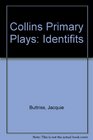 Collins Primary Plays Identifits