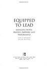 Equipped to Lead  Managing People Partners Processes and Performance