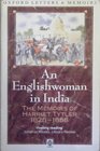 An Englishwoman in India The Memoirs of Harriet Tytler 18281858