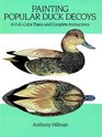 Painting Popular Duck Decoys  16 FullColor Plates and Complete Instructions