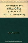 Automating Office Office Systems End Use