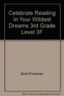 In Your Wildest Dreams (Celebrate Reading 3, F)