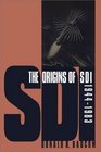 The Origins of SDI 19441983