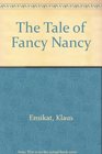 The Tale of Fancy Nancy A Spanish Folk Tale