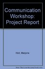 Communication Workshop Project Report