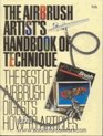 The Airbrush artist's handbook of technique: The best of Airbrush digest's how-to articles