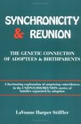 Synchronicity and Reunion The Genetic Connection of Adoptees and Birthparents