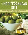 The Mediterranean Diet Unlock the Mediterranean Secrets to Health and Weight Loss with Easy and Delicious Recipes