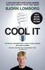 Cool It: The Skeptical Environmentalist's Guide to Global Warming (Movie Tie-in Edition)