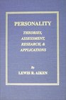Personality Theories Assessment Research and Applications