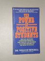 The Power of Positive Students