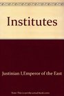Justinian's Institutes A Parallel Text and Translation