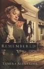 Remembered (Fountain Creek Chronicles, Bk 3)